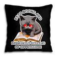 Read Books And Dismantle Systems Of Oppression Pillowcase