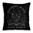 Read Books Be Kind Stay Weird Book Reading Pillowcase Read Books Be Kind Stay Weird Book Reading Pillowcase