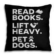 Read Books Lift Heavy Pet Dogs Pillowcase Read Books Lift Heavy Pet Dogs Pillowcase