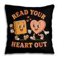 Read Your Heart Out Teacher Valentines Reading Book Love Pillowcase
