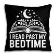I Read Past My Bedtime Book Lover For Women Men Kids Pillowcase
