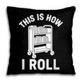 Reader Librarian Library This Is How I Roll Book Cart Meme Pillowcase Reader Librarian Library This Is How I Roll Book Cart Meme Pillowcase