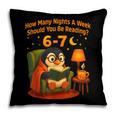 Reading 6 7 Six Seven Meme English Teacher Book Lover Pillowcase Reading 6 7 Six Seven Meme English Teacher Book Lover Pillowcase