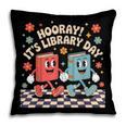 Reading Book Lover School Librarian Hooray It's Library Day Pillowcase Reading Book Lover School Librarian Hooray It's Library Day Pillowcase