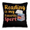 Reading Is My Favorite Sport Book Lovers Pillowcase