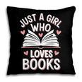 Reading Just A Girl Who Loves Books Pillowcase
