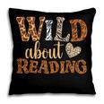 Reading Lover Wild About Reading Reading Books And Bookworm Pillowcase