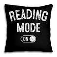 Reading Mode On Book Lover Librarian Teacher Pillowcase