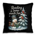 Reading Is Snow Much Fun Christmas Books Snowman Bookworm Pillowcase Reading Is Snow Much Fun Christmas Books Snowman Bookworm Pillowcase