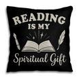 Reading Is My Spiritual Present Book Lover Reader Pillowcase