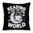 Reading Is Out Of This World Space Books Lover Pillowcase Reading Is Out Of This World Space Books Lover Pillowcase