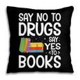 Red Ribbon Week Say No To Drugs Say Yes To Books Drug Free Pillowcase