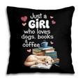Retro Just A Girl Who Love Dogs Books And Coffee Bookworm Pillowcase Retro Just A Girl Who Love Dogs Books And Coffee Bookworm Pillowcase