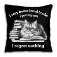 Retro I Stay Home I Read Books I Pet My Cat I Regret Nothing Pillowcase Retro I Stay Home I Read Books I Pet My Cat I Regret Nothing Pillowcase