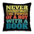Retro Never Underestimate The Power Of a Boy With a Book Pillowcase