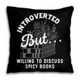 Romance Reader Spicy Book Merch Book Lovers Bookish Women Pillowcase