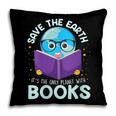Save Earth It´s Only Planet With Books Reader Earth Day Pillowcase Save Earth It´s Only Planet With Books Reader Earth Day Pillowcase