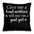 Smutt Book Give Me a Hand Necklace & Tell Me I'm a Good Girl Pillowcase Smutt Book Give Me a Hand Necklace & Tell Me I'm a Good Girl Pillowcase