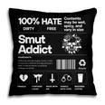 Smutty Book Addict Romance Book Lover Smut Addict Ingredient Pillowcase