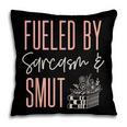 Smutty Book Lover Women Fueled By Sarcasm And Smut Spicy Pillowcase Smutty Book Lover Women Fueled By Sarcasm And Smut Spicy Pillowcase