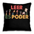 Spanish Reading Book Lover Teacher Maestra Leer Es Poder For Men Women Pillowcase