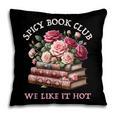 Spicy Book Club Dark Romance Reader Women Bookish Merch Cute Pillowcase