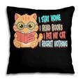 Stay Home Read Books Pet My Cat Regret Nothing Cats Book Pillowcase Stay Home Read Books Pet My Cat Regret Nothing Cats Book Pillowcase