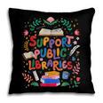 Support Public Libraries Book Nerd Outfit For Book Lovers Pillowcase