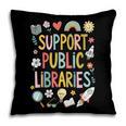 Support Public Libraries Reading Book Nerd Bookworm Literacy Pillowcase Support Public Libraries Reading Book Nerd Bookworm Literacy Pillowcase