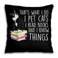 That's What I Do I Pet Cat I Read Books Tuxedo Cat Bookworm Pillowcase