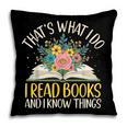 That's What I Do I Read Books And I Know Things Reading Pillowcase That's What I Do I Read Books And I Know Things Reading Pillowcase