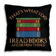 Thats What I Do Read Reading Book Librarian Across America Pillowcase