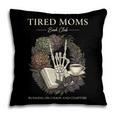 Tired Moms Book Club Dark Floral Coffee Skeleton Pillowcase Tired Moms Book Club Dark Floral Coffee Skeleton Pillowcase