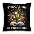 History Book Education Freedom Teacher Women Men Kids Pillowcase