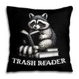 Trash Reader Book Reader Book Lover Book Reader Pillowcase