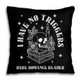 Trigger Warning Dark Romance Reader Bookish No Triggers Book Pillowcase