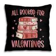 Valentines All Booked For Valentines Book Lovers Teacher Kid Pillowcase