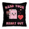 Valentines Day Book Read Your Heart Out Women Men Kids Pillowcase