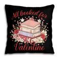Vintage All Booked For Valentines Book Lovers Teacher Kids Pillowcase
