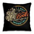 Vintage I Buy Books Like I'm Immortal Skeleton Reading Book Pillowcase Vintage I Buy Books Like I'm Immortal Skeleton Reading Book Pillowcase