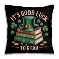 Vintage It's Good Luck To Read St Patrick's Day Book Lucky Pillowcase