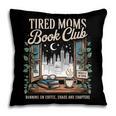 Vintage Tired Moms Book Club Bookish Booktrovert Pillowcase