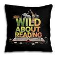 Wild About Reading Books Lovers Novelty Bookworm Library Day Pillowcase