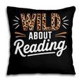 Wild About Reading Books Reader Lover Bookworm Leopard Print Pillowcase