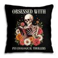 Women's Psychological Thriller Book Reader Lover Pillowcase Women's Psychological Thriller Book Reader Lover Pillowcase