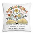 Abibliophobia Wildflower Reading Bookworm Book Reader Pillowcase Abibliophobia Wildflower Reading Bookworm Book Reader Pillowcase