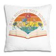 Ban Bigots Not Books Pillowcase