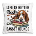 Basset Hound Dog Breed Life Is Better With Books And a For Men Women Girls Kids Pillowcase Basset Hound Dog Breed Life Is Better With Books And a For Men Women Girls Kids Pillowcase