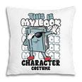 This Is My Book Character Costume Reading Book Lover Pillowcase