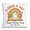 A Book A Day Keeps Reality Away Reading Pillowcase A Book A Day Keeps Reality Away Reading Pillowcase